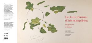 Les livres d'artistes d'Edwin Engelberts - Un éditeur d'art, ses peintres et ses poètes